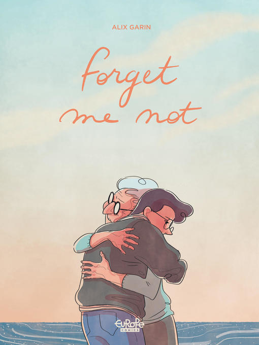 Title details for Forget Me Not by Alix Garin - Available